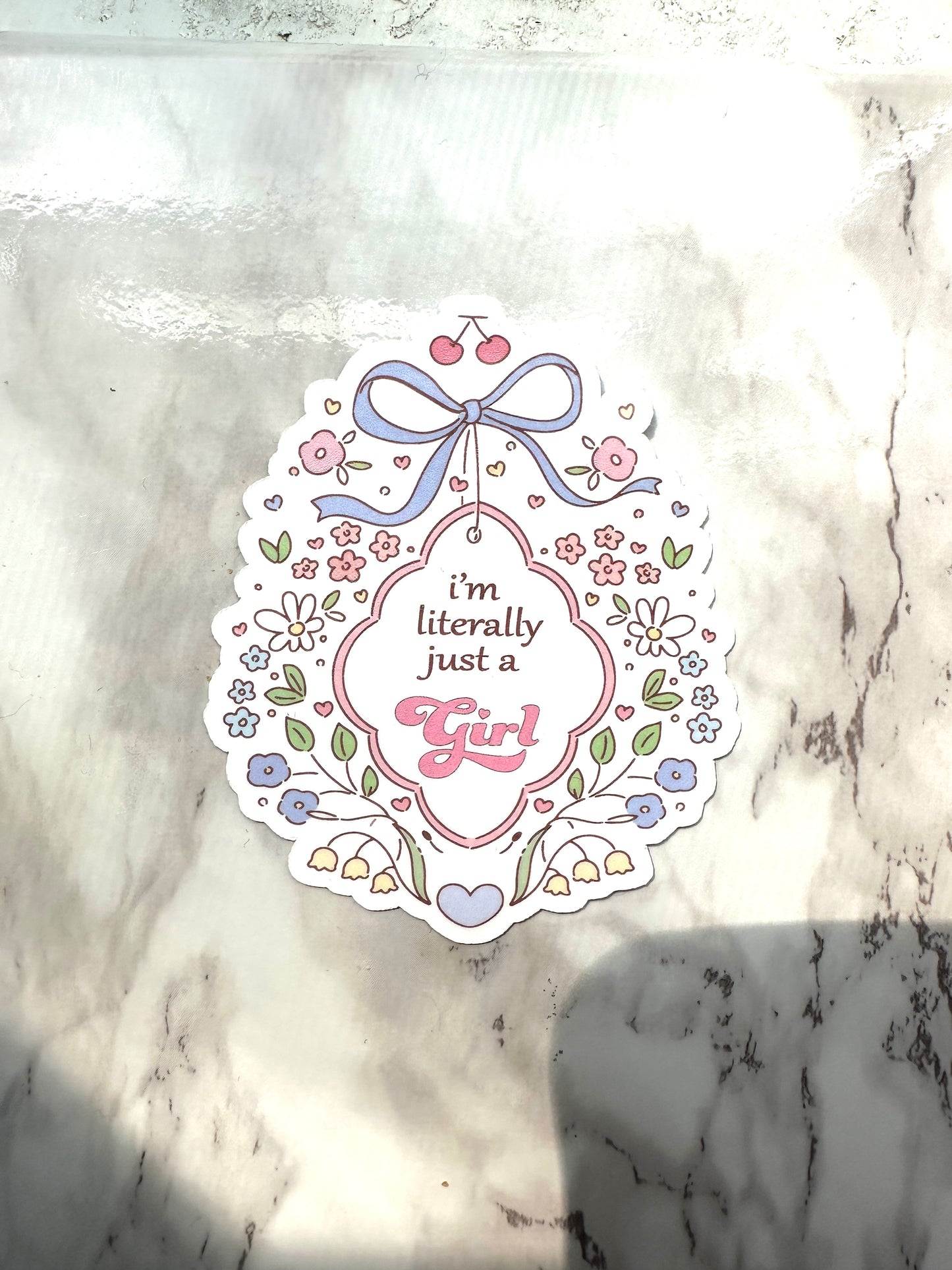 I am literally just a girl Die cut Sticker